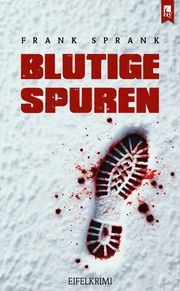 Blutige Spuren Sprank, Frank 9783961230969