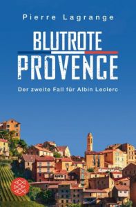 Blutrote Provence Lagrange, Pierre 9783596296750
