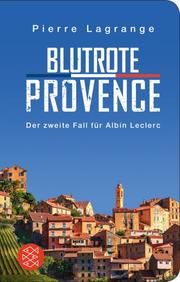 Blutrote Provence Lagrange, Pierre 9783596522477