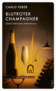 Blutroter Champagner Feber, Carlo 9783311125716