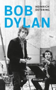 Bob Dylan Detering, Heinrich 9783150110539