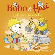 Bobo & Hasi auf der Baustelle Böhlke, Dorothée 9783757100544