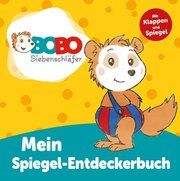 Bobo Siebenschläfer - Mein Spiegel-Entdeckerbuch JEP-Animation 9783741526220