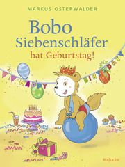 Bobo Siebenschläfer hat Geburtstag! Steinbrede, Diana 9783499013935