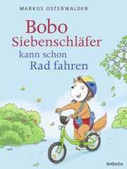 Bobo Siebenschläfer kann schon Rad fahren Osterwalder, Markus/Steinbrede, Diana 9783757100698