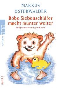 Bobo Siebenschläfer macht munter weiter Osterwalder, Markus 9783499204166