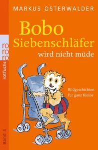 Bobo Siebenschläfer wird nicht müde Osterwalder, Markus 9783499216497