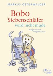 Bobo Siebenschläfer wird nicht müde Osterwalder, Markus 9783757100636