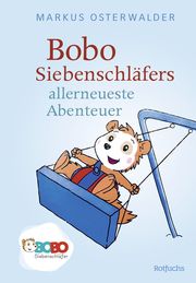 Bobo Siebenschläfers allerneueste Abenteuer Osterwalder, Markus 9783757100711