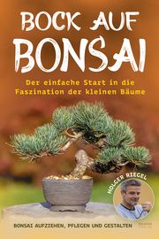 Bock auf Bonsai Riegel, Holger 9783969674185