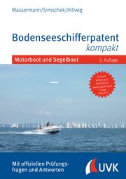 Bodenseeschifferpatent kompakt Wassermann, Matthias/Simschek, Roman/Hillwig, Daniel 9783739831022