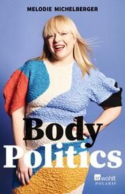 Body Politics Michelberger, Melodie 9783499003318