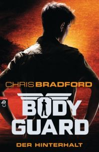 Bodyguard - Der Hinterhalt Bradford, Chris 9783570403150