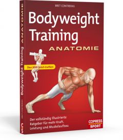 Bodyweight Training Anatomie Contreras, Bret 9783767911789
