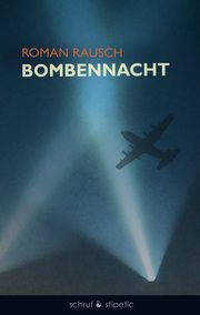 Bombennacht Rausch, Roman 9783944359656