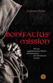 Bonifatius Mission Müller, Andreas 9783987900310