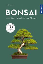 Bonsai - vom Grundkurs zum Meister Stahl, Horst 9783440171189