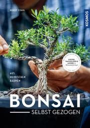 Bonsai selbst gezogen Stahl, Horst 9783440170083