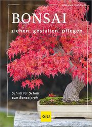 Bonsai ziehen, gestalten und pflegen Kastner, Johann 9783833894961