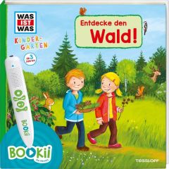 BOOKii WAS IST WAS Kindergarten - Entdecke den Wald Weller-Essers, Andrea/Steinstraat, Johann 9783788676414