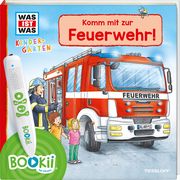 BOOKii WAS IST WAS Kindergarten Komm mit zur Feuerwehr! Weller-Essers, Andrea/Schreuder, Benjamin 9783788676438