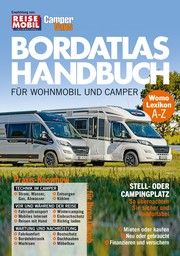 Bordatlas Handbuch für Wohnmobil und Camper Reisemobil International und CamperVans 9783948979010