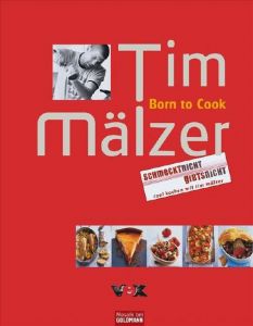Born to Cook Mälzer, Tim 9783442390793