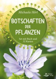 Botschaften der Pflanzen Hörl, Michaela 9783843492102