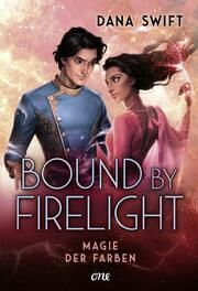 Bound by Firelight - Magie der Farben Swift, Dana 9783846602096