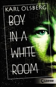 Boy in a White Room Olsberg, Karl 9783743203648