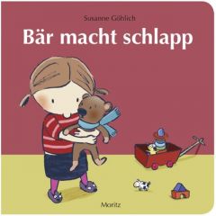 Bär macht schlapp Göhlich, Susanne 9783895652875