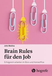 Brain Rules für den Job Medina, John 9783456862378