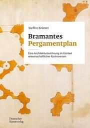 Bramantes Pergamentplan Krämer, Steffen 9783422801028