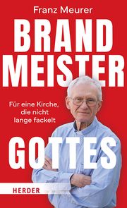 Brandmeister Gottes Meurer, Franz 9783451397288