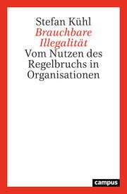 Brauchbare Illegalität Kühl, Stefan 9783593513010