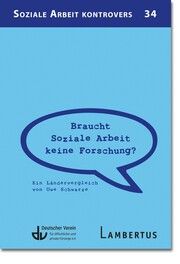 Braucht Soziale Arbeit keine Forschung? Schwarze, Uwe 9783784137506