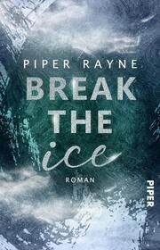 Break the Ice Rayne, Piper 9783492507349