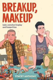 Breakup, Makeup - Liebe zwischen Cosplay und Competition Anthony, Stacey 9783987431418