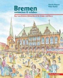 Bremen entdecken & erleben Dappen, Claudia 9783861085652