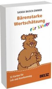 Bärenstarke Wertschätzung für Kinder Baisch-Zimmer, Saskia 4019172200565