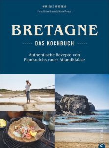 Bretagne - Das Kochbuch Rousseau, Murielle 9783959611343