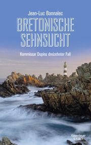 Bretonische Sehnsucht Bannalec, Jean-Luc 9783462002461