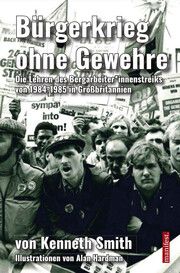 Bürgerkrieg ohne Gewehre Smith, Ken 9783961561186