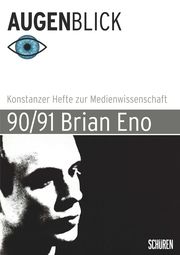 Brian Eno Bernd Stiegler/Robert Stockhammer/Johannes Ullmaier 9783741004735