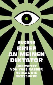 BRIEF AN MEINEN DIKTATOR o A, Eugène 9783038670988