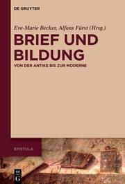 Brief und Bildung Eve-Marie Becker/Alfons Fürst 9783110742299