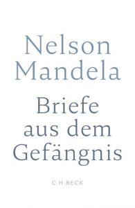 Briefe aus dem Gefängnis Mandela, Nelson 9783406718342