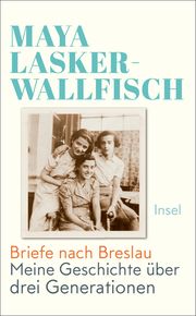 Briefe nach Breslau Lasker-Wallfisch, Maya/Downing, Taylor 9783458681571