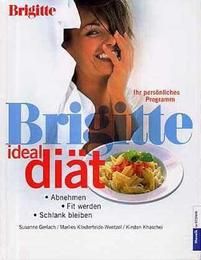Brigitte Ideal-Diät Gerlach, Susanne/Klosterfelde-Wentzel, Marlies/Khaschei, Kirsten 9783442390397