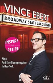 Broadway statt Jakobsweg Ebert, Vince 9783423349901